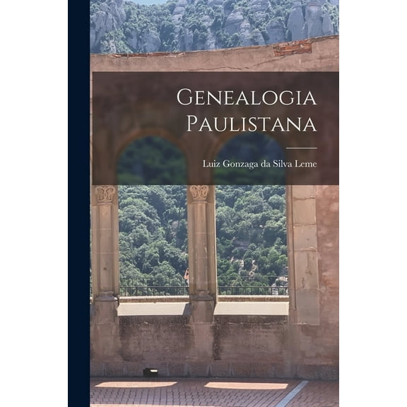 Genealogia Paulistana (Paperback)