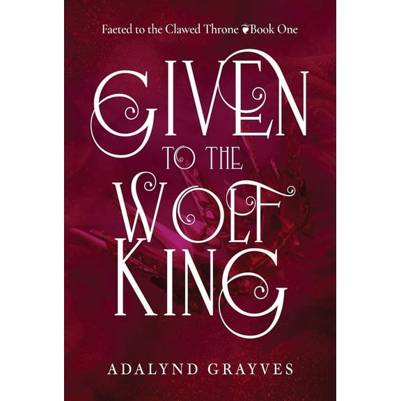Given to the Wolf King, (Hardcover)