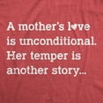thumbnail image 2 of Womens A Mother's Love Is Unconditional Her Temper Is Another Story T Shirt Funny Mother's Day Tee Womens Graphic Tees, 2 of 9