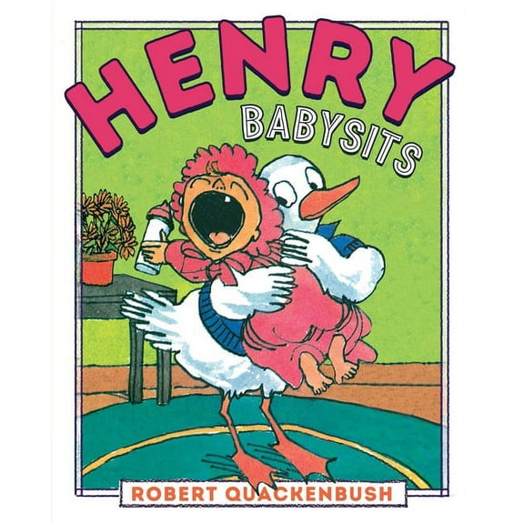 Henry Duck: Henry Babysits (Hardcover)