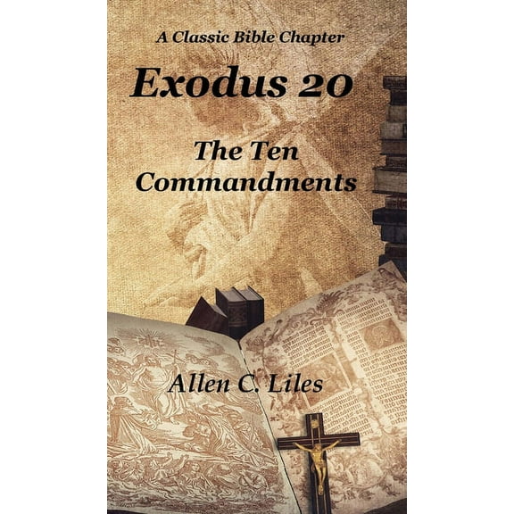 Exodus 20: The Ten Commandments, (Hardcover)