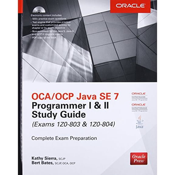 Pre-Owned OCA/OCP Java SE 7 Programmer I & II Study Guide (Exams 1Z0-803 & 1Z0-804) [With CDROM] (Hardcover) 0071772006 9780071772006