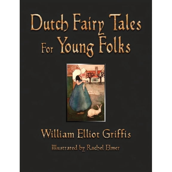 Dutch Fairy Tales for Young Folks, (Hardcover)