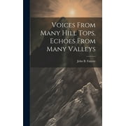 Voices From Many Hill Tops, Echoes From Many Valleys (Hardcover)