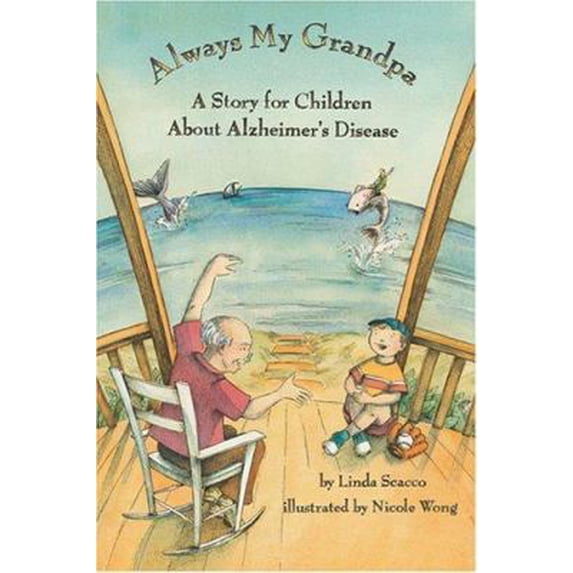 Pre-Owned Always My Grandpa: A Story for Children about Alzheimer's Disease (Paperback) 1591473128 9781591473121