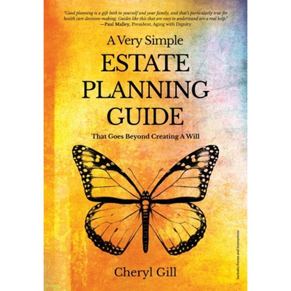 Pre-Owned A Very Simple Estate Planning Guide That Goes Beyond Creating a Will (Paperback) by Cheryl Gill