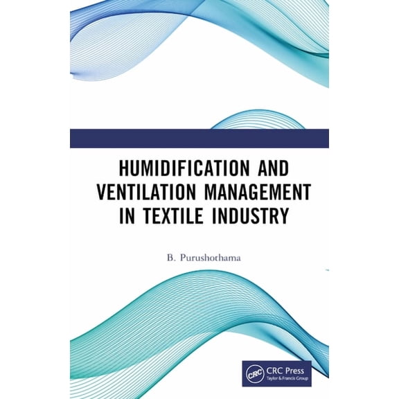 Humidification and Ventilation Management in Textile Industry, (Hardcover)