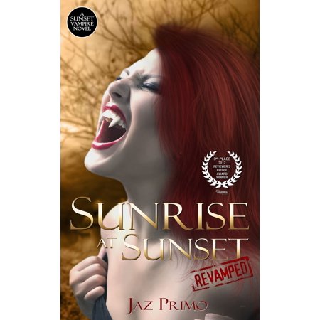 - Sunrise at Sunset: Revamped (Sunset Vampire Series, Book 1) - eBook