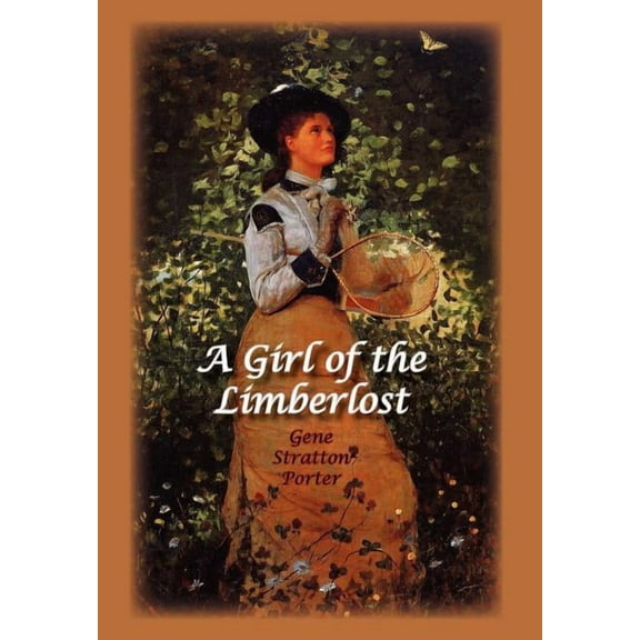 A Girl of the Limberlost (Hardcover)
