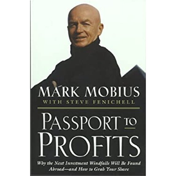 Pre-Owned Passport to Profits: Why Next Invstmnt Windfalls Will Be Found Abroad...Grab Yr Share (Hardcover) by Mark Mobius, Stephen Fenichell