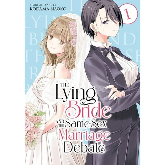 The Lying Bride and the Same-Sex Marriag The Lying Bride and the Same-Sex Marriage Debate Vol. 1, (Paperback)