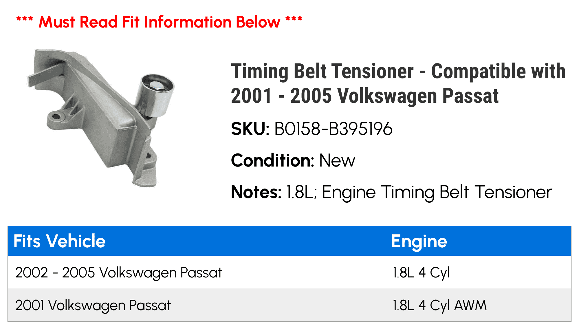 Timing Belt Tensioner - Compatible with 2001 - 2005 Volkswagen Passat - Replacement