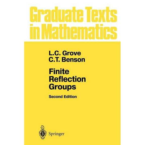 Graduate Texts in Mathematics Finite Reflection Groups, Book 99, (Hardcover)