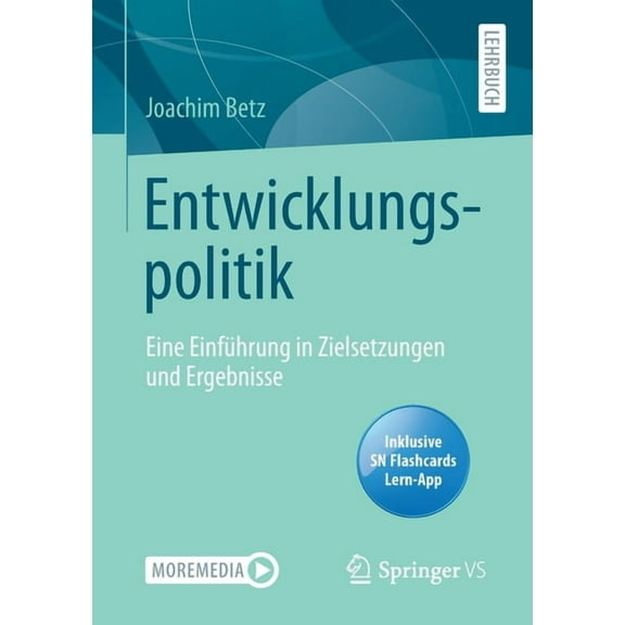 Entwicklungspolitik: Eine EinfÃ¼hrung in Zielsetzungen Und Ergebnisse, (Paperback)
