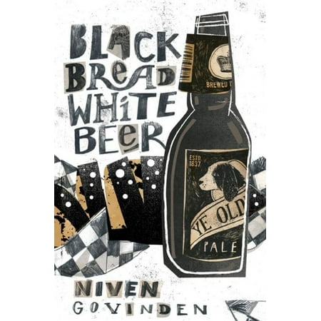 Black Bread White Beer - eBook (Best Beer For Beer Bread)