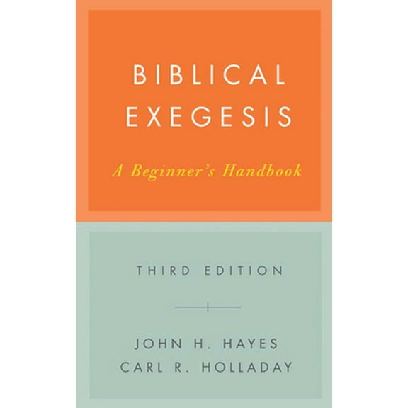 Pre-Owned Biblical Exegesis, Third Edition: A Beginner's Handbook (Paperback) 0664227759 9780664227753