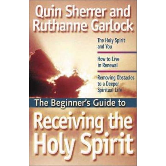 Pre-Owned The Beginner's Guide to Receiving the Holy Spirit (Beginners Guide Series) (Paperback) 1569552754 9781569552759