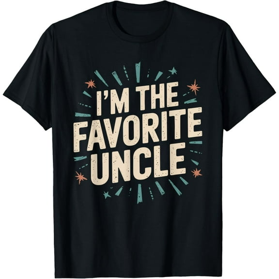 I'm The Favorite Uncle T-Shirt