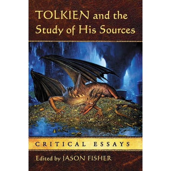Tolkien and the Study of His Sources: Critical Essays, (Paperback)