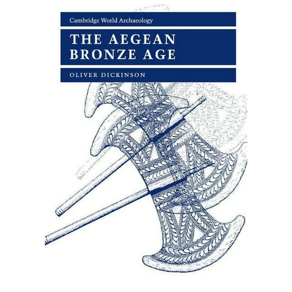 Cambridge World Archaeology The Aegean Bronze Age, (Paperback)