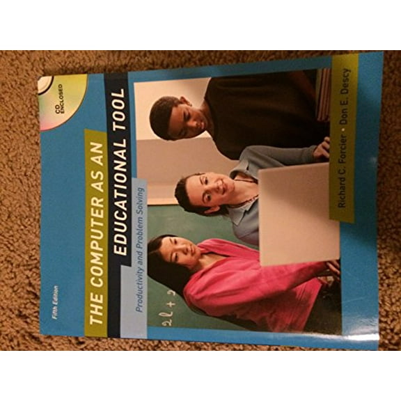 Pre-Owned The Computer as an Educational Tool: Productivity and Problem Solving [With CDROM] (Paperback) 0132433966 9780132433969