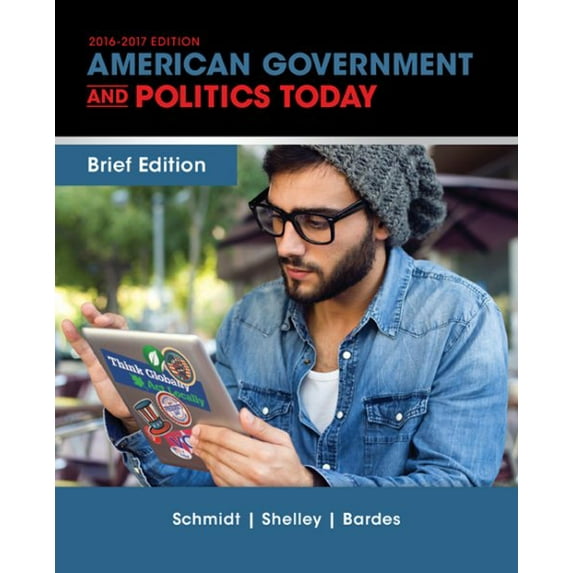 Pre-Owned Cengage Advantage Books: American Government and Politics Today, Brief Edition
