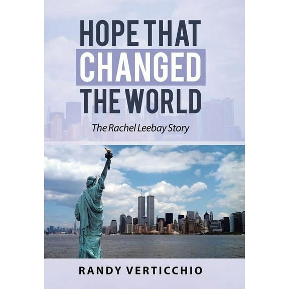 Hope That Changed the World : The Rachel Leebay Story (Hardcover)