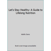 Angle View: Let's Stay Healthy: A Guide to Lifelong Nutrition, Used [Hardcover]