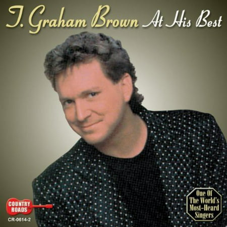 T. Graham Brown - At His Best [CD] (Best Road Bike Cassette)