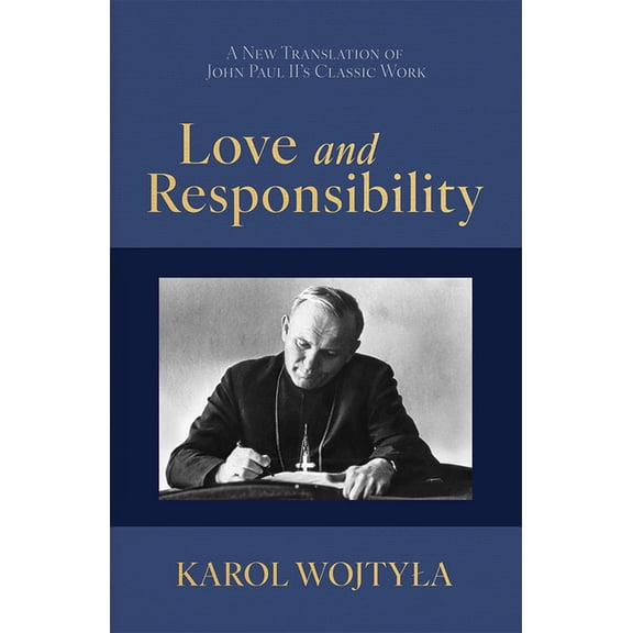 Love & Responsibility: New Transla, (Paperback)