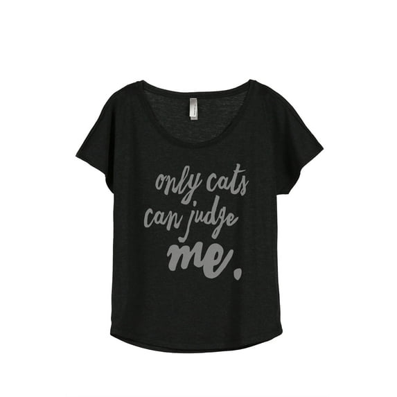 Thread Tank Only Cats Can Judge Me Women's Fashion Relaxed Slouchy Dolman T-Shirt Tee Heather Black Small