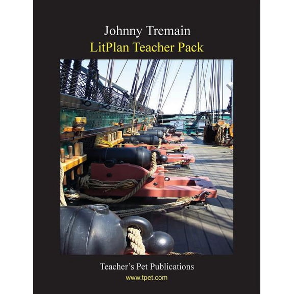Litplan Teacher Pack: Johnny Tremain, (Paperback)