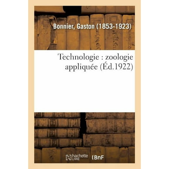 Technologie: Zoologie Appliquée, (Paperback)