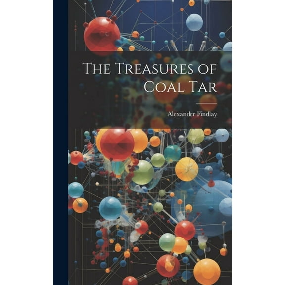The Treasures of Coal Tar (Hardcover)