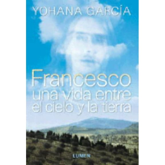 Pre-Owned Francesco: Una Vida Entre el Cielo y la Tierra (Coleccion Nuevos Horizontes) (Spanish Edition) (Paperback) 9870002374 9789870002376