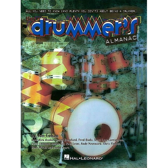 The Drummer's Almanac: Tips and Tales from the Pros, (Paperback)
