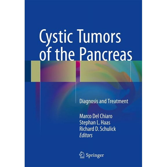Cystic Tumors of the Pancreas: Diagnosis and Treatment, (Hardcover)