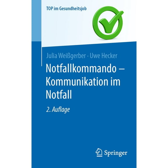 Top Im Gesundheitsjob Notfallkommando - Kommunikation Im Notfall, (Paperback)
