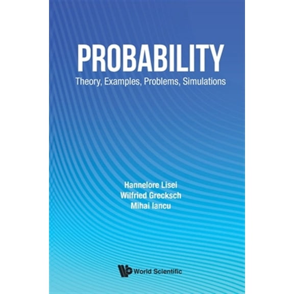 Pre-Owned Probability: Theory, Examples, Problems, Simulations (Paperback)