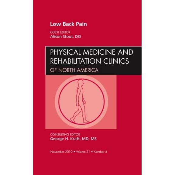 Clinics: Orthopedics Low Back Pain, an Issue of Physical Medicine and Rehabilitation Clinics: Volume 21-4, Book 21, (Hardcover)