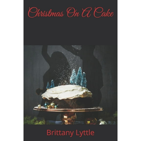 Christmas On A Cake (Paperback)