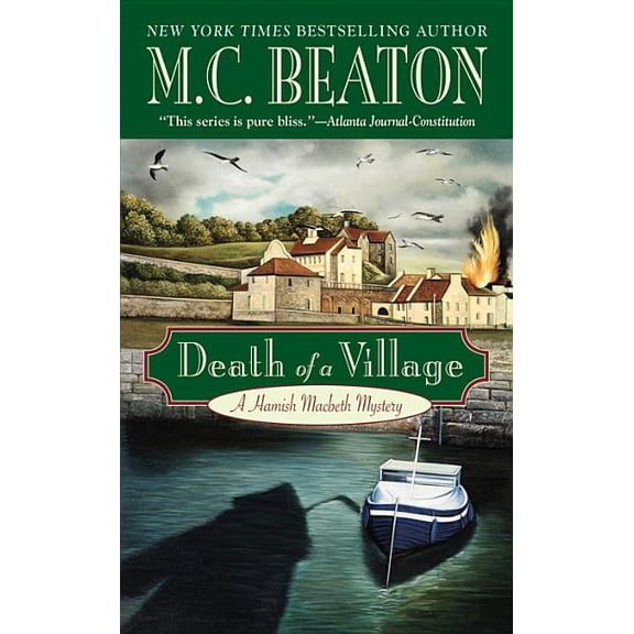 Hamish Macbeth Mystery Death of a Village, Book 18, (Paperback)