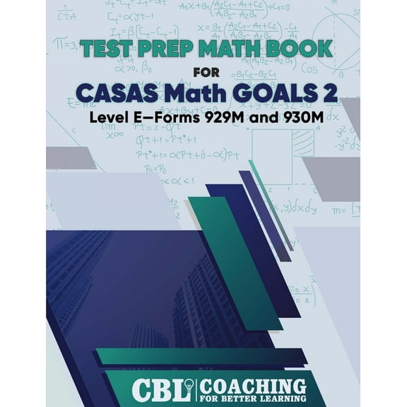 Test Prep Math Book for CASAS Math GOALS 2 Level E-Forms 929M and 930M, (Paperback)