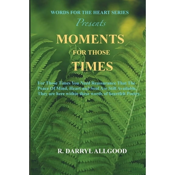 Moments for Those Times, (Paperback)