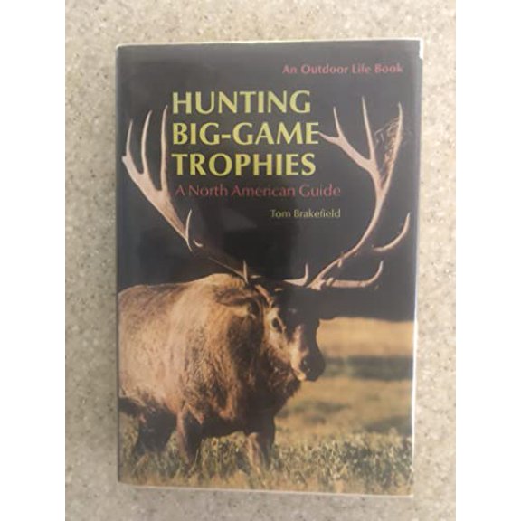 Pre-Owned Hunting Big-Game Trophies: A North American Guide, 9780876902141, 087690214X, Hardcover,