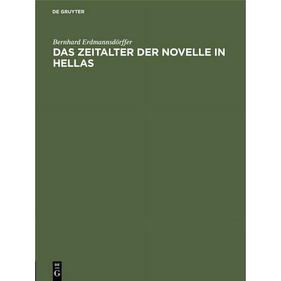 Das Zeitalter Der Novelle in Hellas (Hardcover)