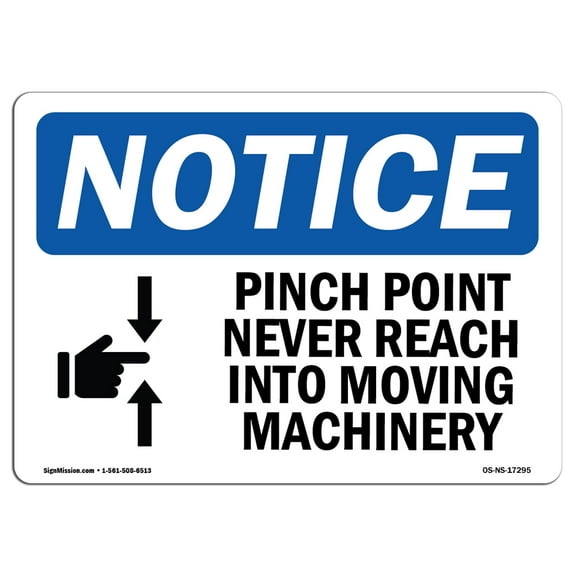 OSHA Notice Sign - Pinch Point Never Reach Into Sign With Symbol | Decal | Protect Your Business, Construction Site |  Made in the USA