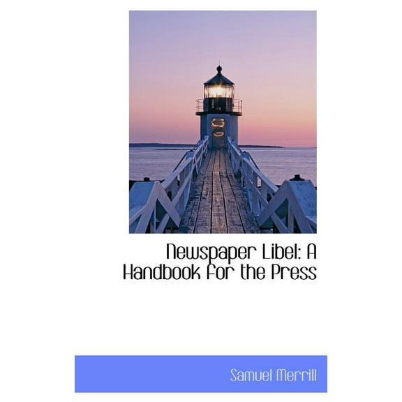 Newspaper Libel: A Handbook for the Press Hardcover