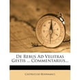 thumbnail image 1 of de Rebus Ad Velitras Gestis ... Commentarius... (Paperback), 1 of 1