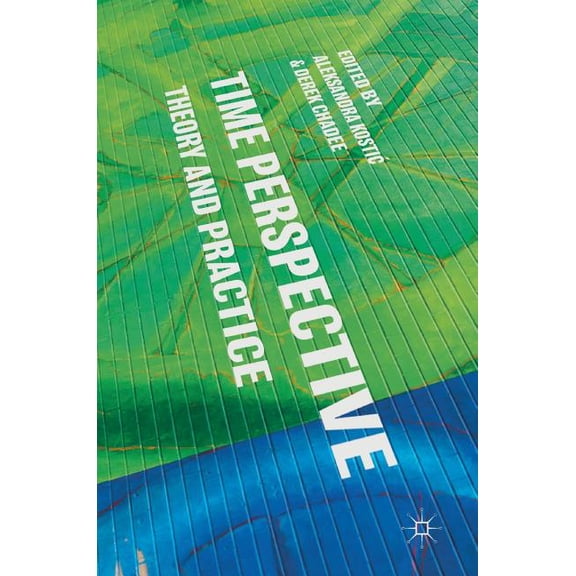 Time Perspective: Theory and Practice, (Hardcover)
